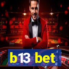 b13 bet